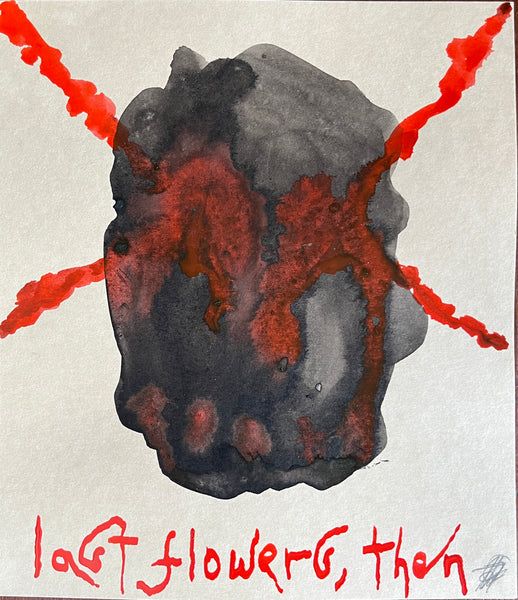 LAST FLOWERS, THEN IV