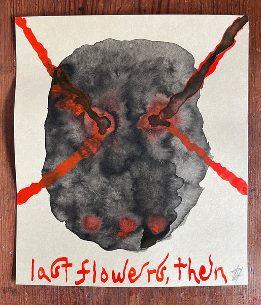 LAST FLOWERS, THEN III