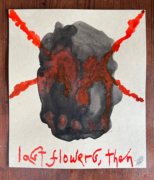 LAST FLOWERS, THEN IV